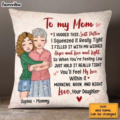 Personalized Mom And Daughter Hug This Pillow