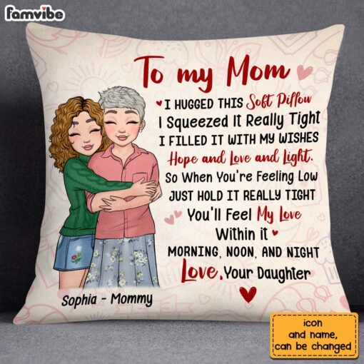 Personalized Mom And Daughter Hug This Pillow