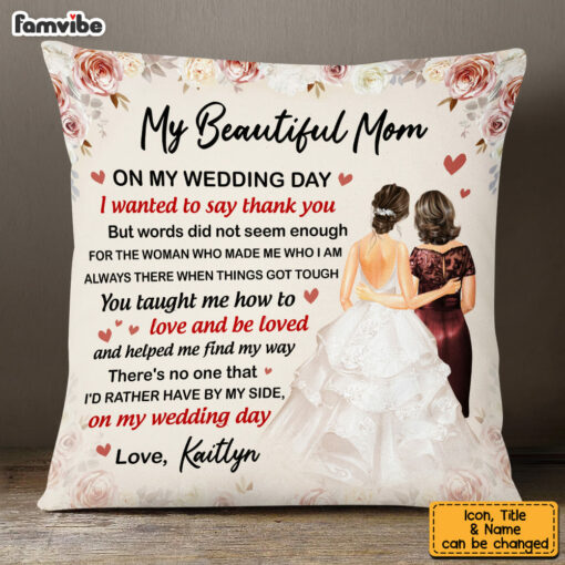 Personalized Mother Of The Bride On My Wedding Day Pillow