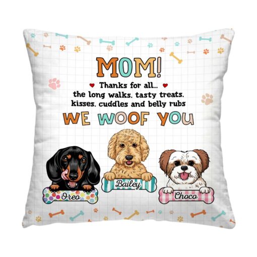 Personalized Mother’s Day Gift For Dog Mom We Woof You Pillow