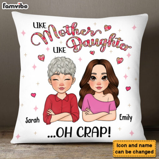 Personalized Mother’s Day Gift Like Mother Like Daughter Pillow