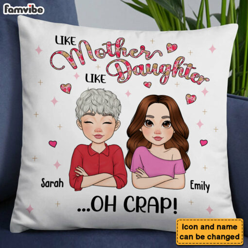 Personalized Mother’s Day Gift Like Mother Like Daughter Pillow