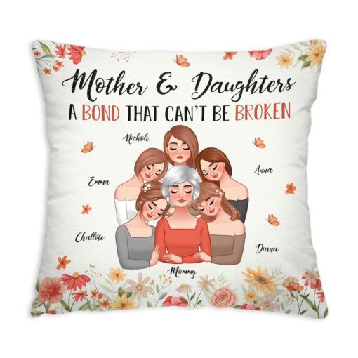 Personalized Mother’s Day Gift Mother & Daughters A Bond That Can’t Be Broken Pillow