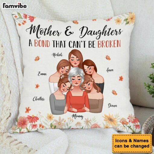 Personalized Mother’s Day Gift Mother & Daughters A Bond That Can’t Be Broken Pillow