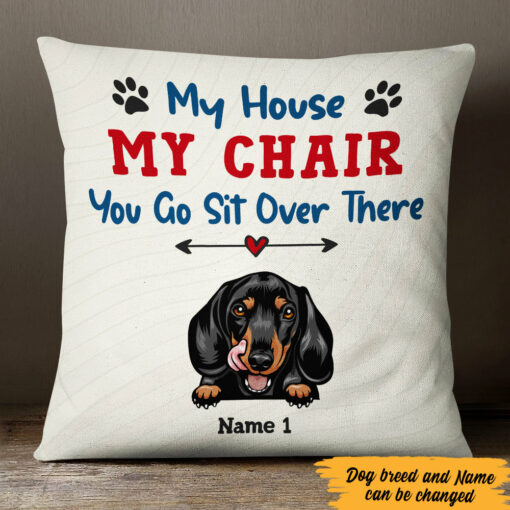 Personalized My House My Chair Dog Pillow