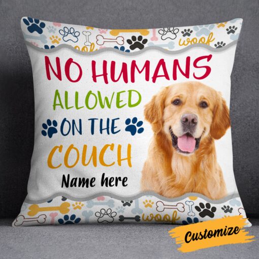 Personalized No Humans Allowed Dog Photo Pillow