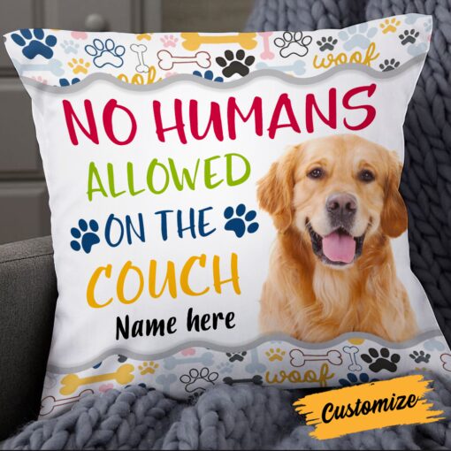 Personalized No Humans Allowed Dog Photo Pillow