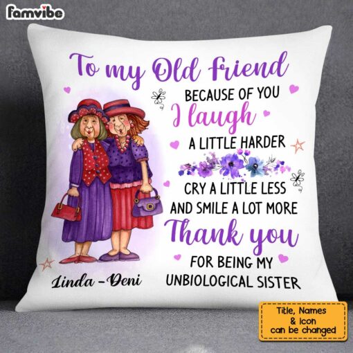 Personalized Old Friend Smile A Lot More Pillow