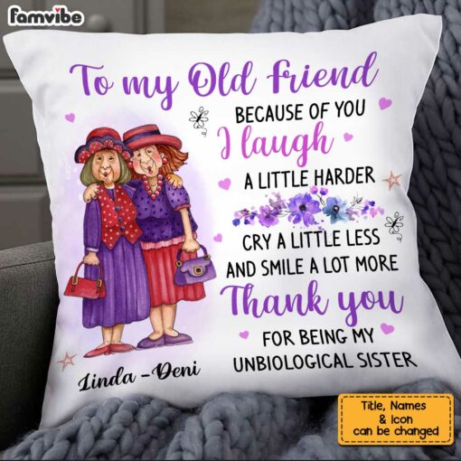 Personalized Old Friend Smile A Lot More Pillow