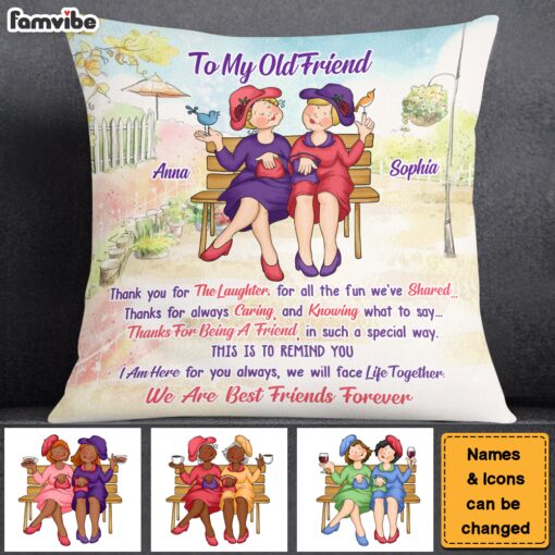 Personalized Old Friend Thanks For Being A Friend Pillow