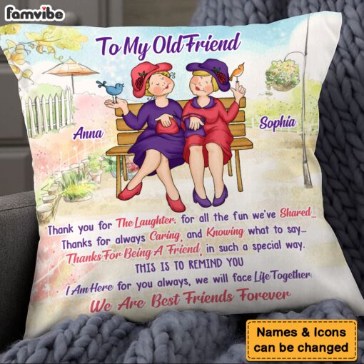 Personalized Old Friend Thanks For Being A Friend Pillow