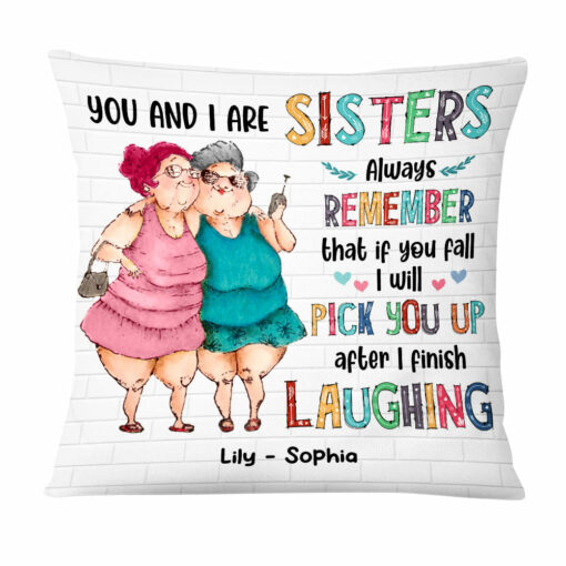 Personalized Old Friends You And I Are Sisters Pillow