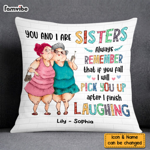 Personalized Old Friends You And I Are Sisters Pillow