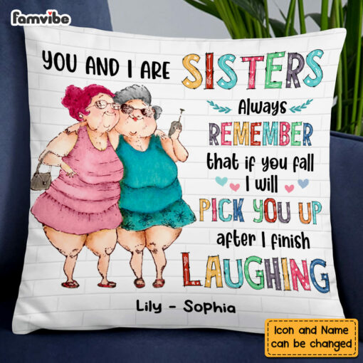 Personalized Old Friends You And I Are Sisters Pillow