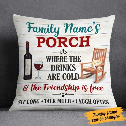 Personalized Outdoor Porch Drink With Friends Pillow