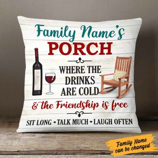 Personalized Outdoor Porch Drink With Friends Pillow