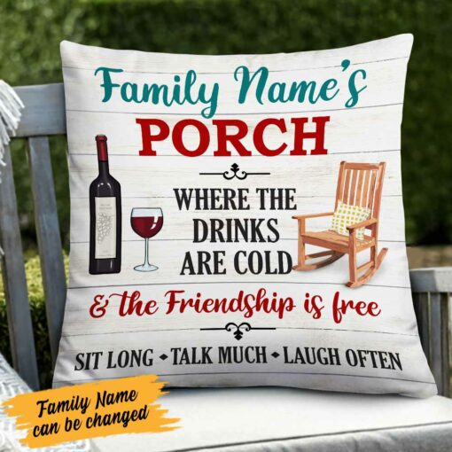 Personalized Outdoor Porch Drink With Friends Pillow