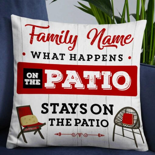 Personalized Patio What Happens Stays Pillow