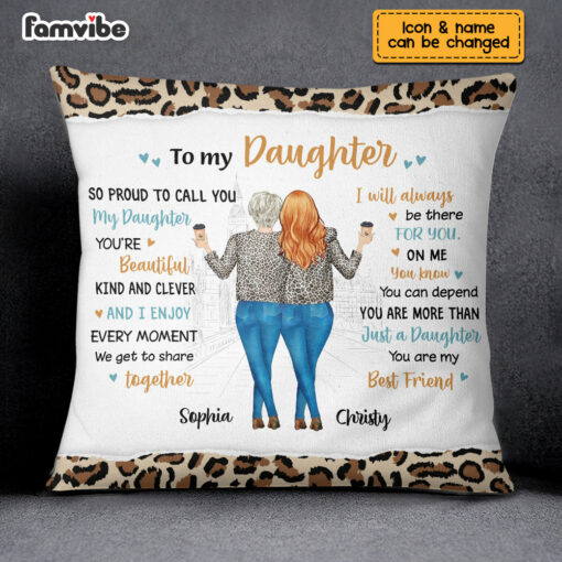 Personalized Proud To Call You My Daughter Pillow