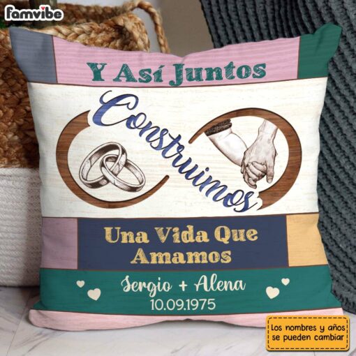 Personalized Spanish Couple Gift Y As� Juntos Construimos Una Vida Que Amamos Pillow