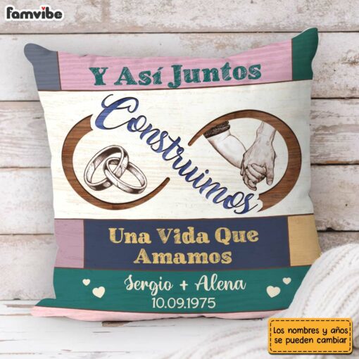 Personalized Spanish Couple Gift Y As� Juntos Construimos Una Vida Que Amamos Pillow