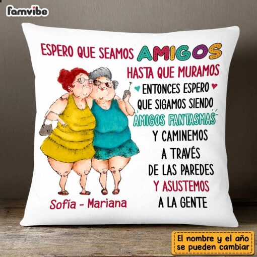 Personalized Spanish Old Friends Sisters Pillow