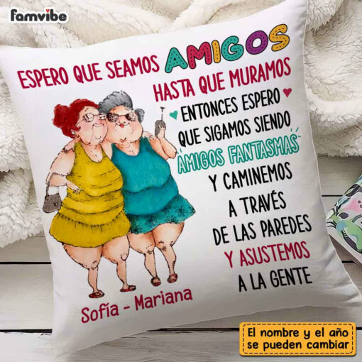 Personalized Spanish Old Friends Sisters Pillow