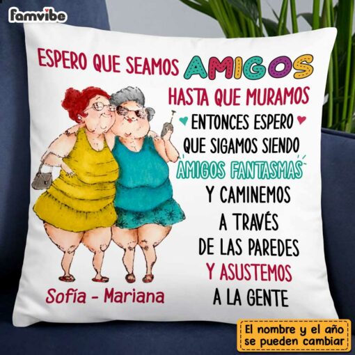 Personalized Spanish Old Friends Sisters Pillow