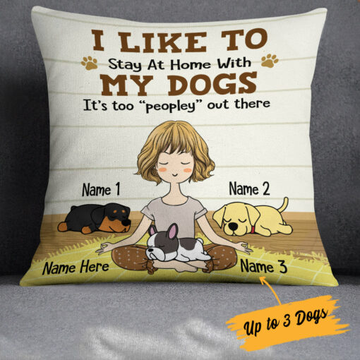 Personalized Stay At Home With Dog Pillow