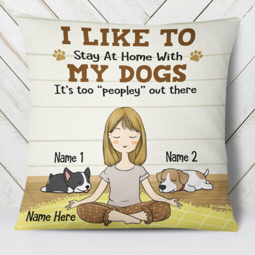 Personalized Stay At Home With Dog Pillow