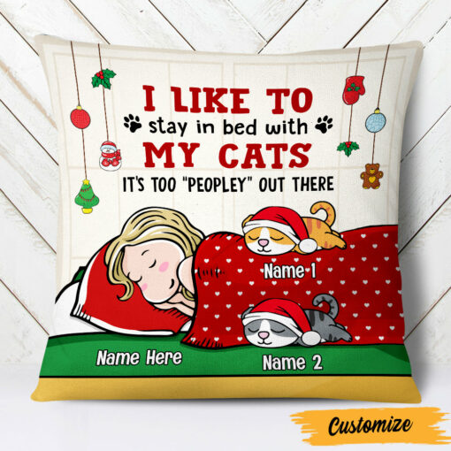 Personalized Stay In Bed With My Cat Christmas Pillow