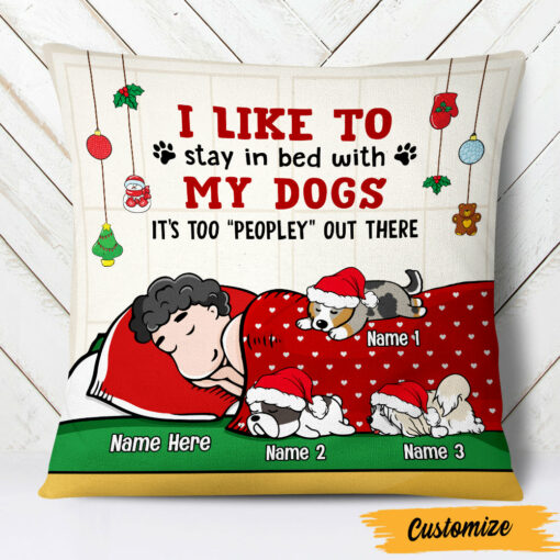 Personalized Stay In Bed With My Dog Christmas Pillow