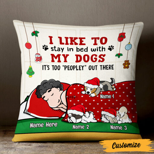 Personalized Stay In Bed With My Dog Christmas Pillow