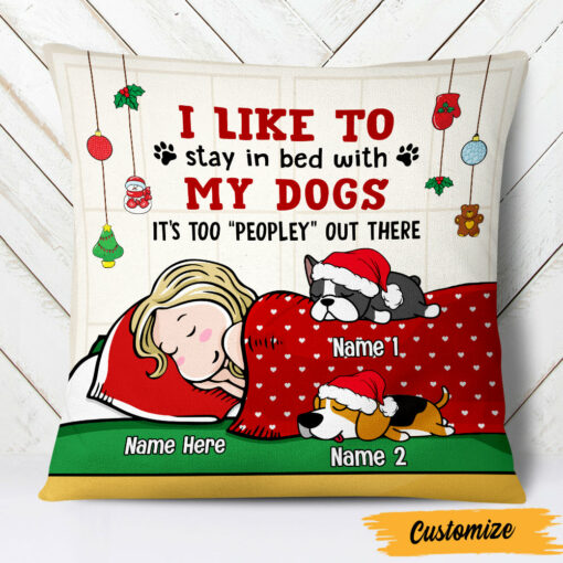 Personalized Stay In Bed With My Dog Christmas Pillow