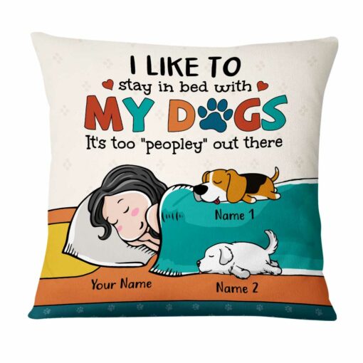 Personalized Stay In Bed With My Dog Pillow