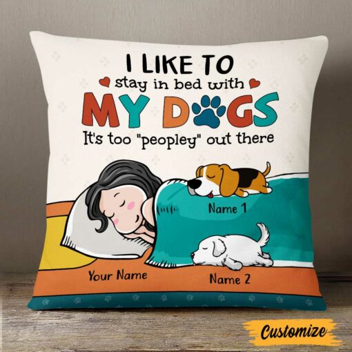 Personalized Stay In Bed With My Dog Pillow