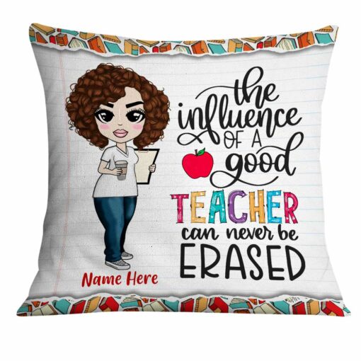 Personalized The Influence Of Proud Teacher Can Be Erased Pillow