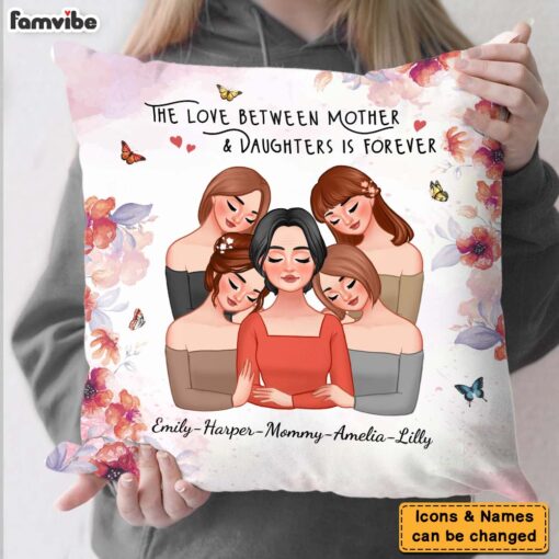 Personalized The Love Between Mother & Daughters Is Forever Pillow