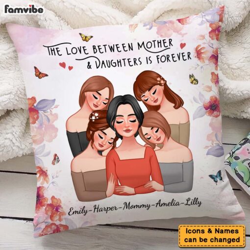 Personalized The Love Between Mother & Daughters Is Forever Pillow