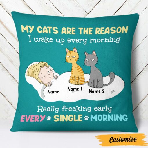 Personalized The Reason I Wake Up Early Cat Pillow