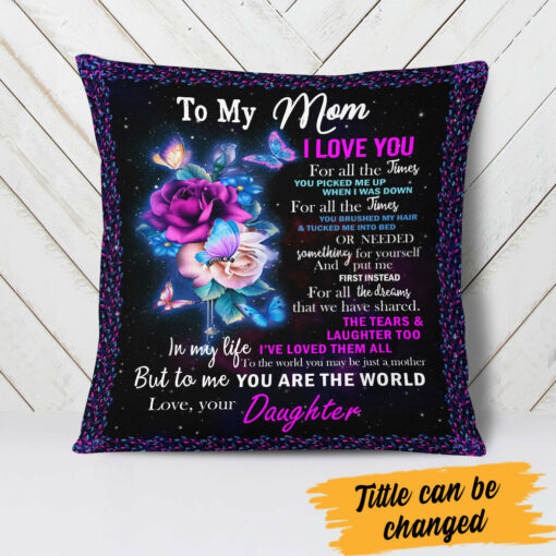 Personalized To Me You Are The World Pillow