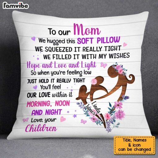 Personalized To Mom Hug This Pillow