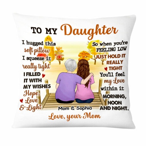 Personalized To My Daughter From Mom Hug This Pillow