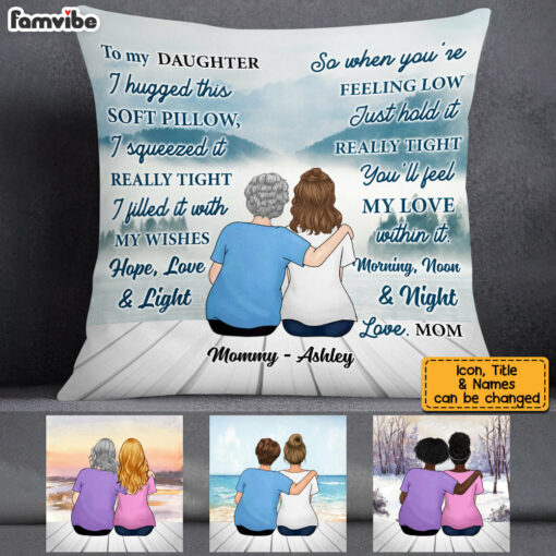 Personalized To My Daughter Hug This Pillow