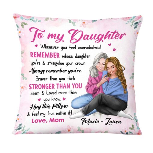 Personalized To My Daughter� Whenever You Feel Overwhelmed Pillow