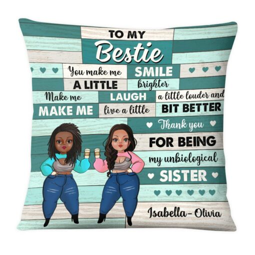 Personalized To My Friends Unbiological Sister Pillow