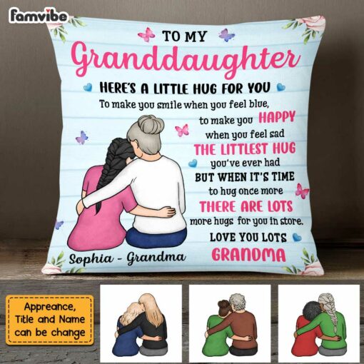 Personalized To My Granddaughter Here’s A Little Hug For You Pillow