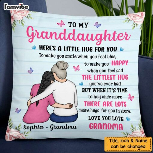 Personalized To My Granddaughter Here’s A Little Hug For You Pillow