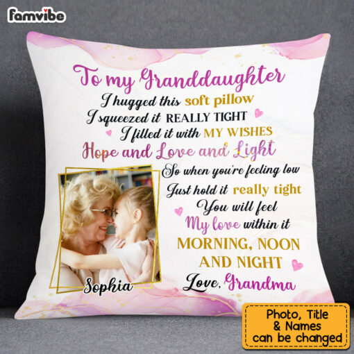 Personalized To My Granddaughter Hug This Photo Pillow