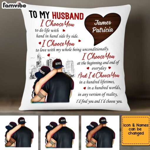 Personalized To My Husband I Choose You Pillow